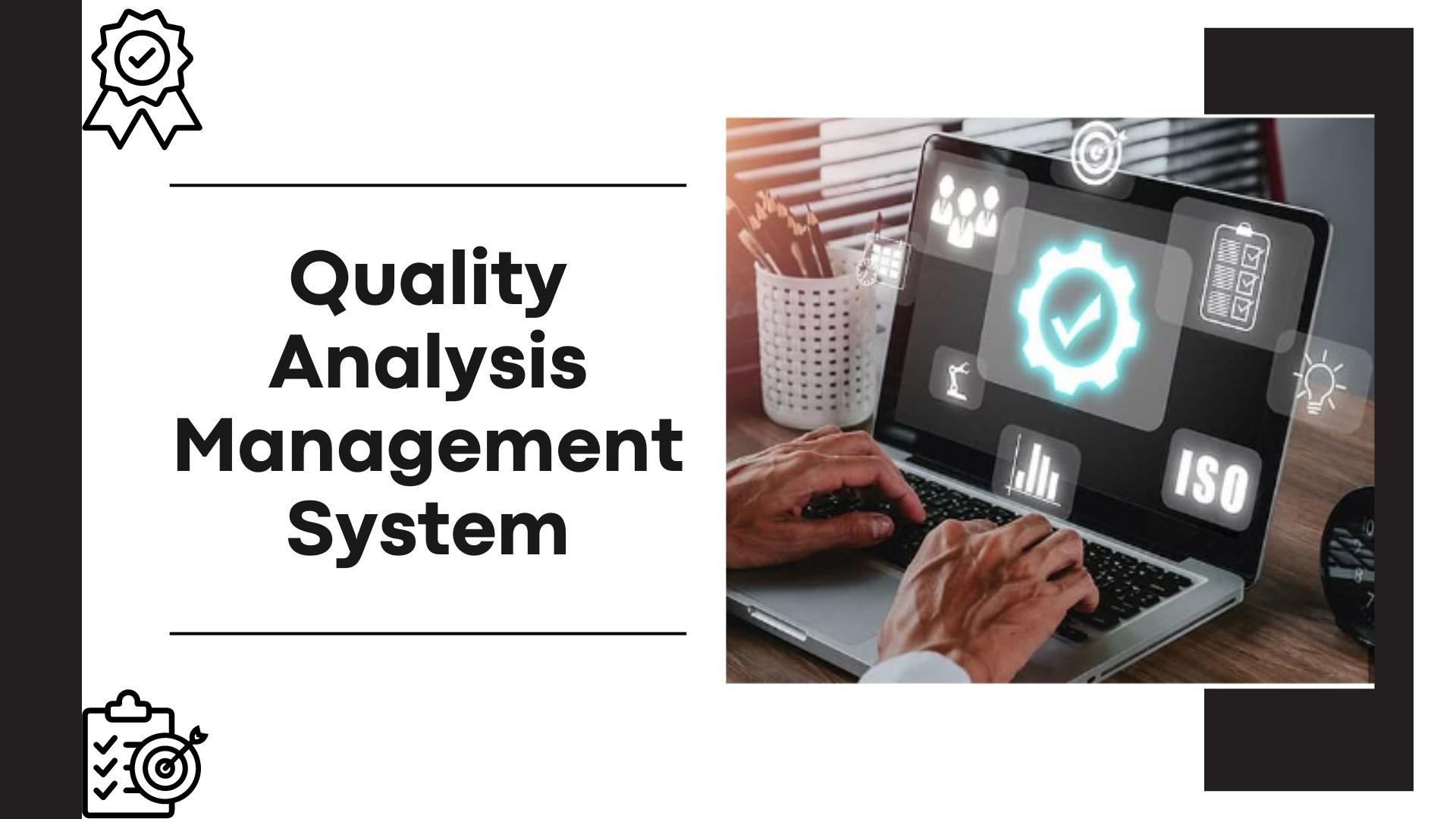 Quality Analyst Management System